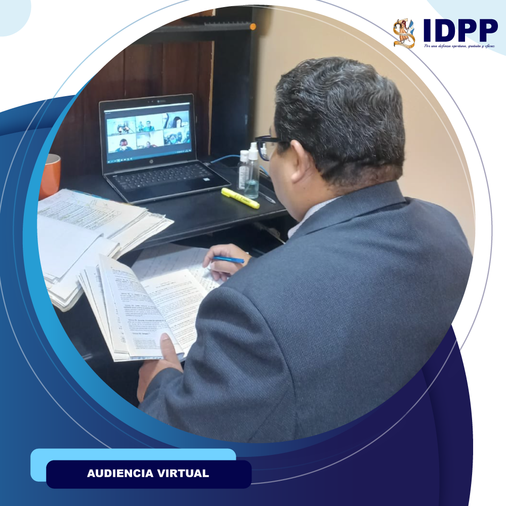 Defensor Público del IDPP brindó el servicio de defensa en audiencia virtual.
